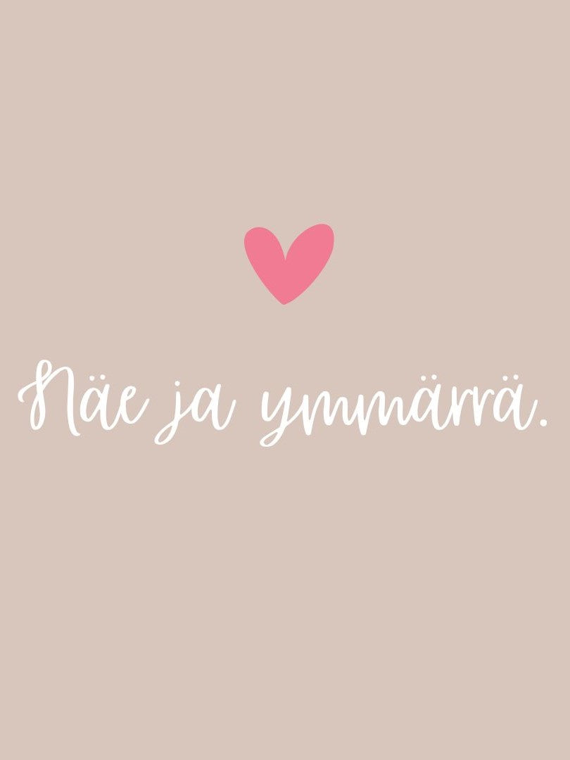 Näe ja ymmärrä