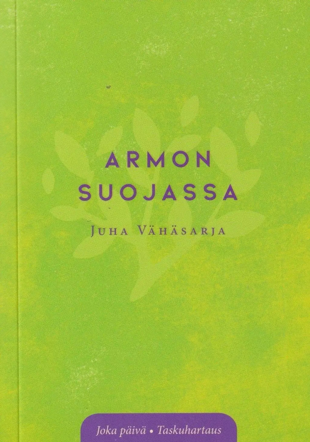 Armon suojassa - Taskuhartaus Juha Vähäsarja
