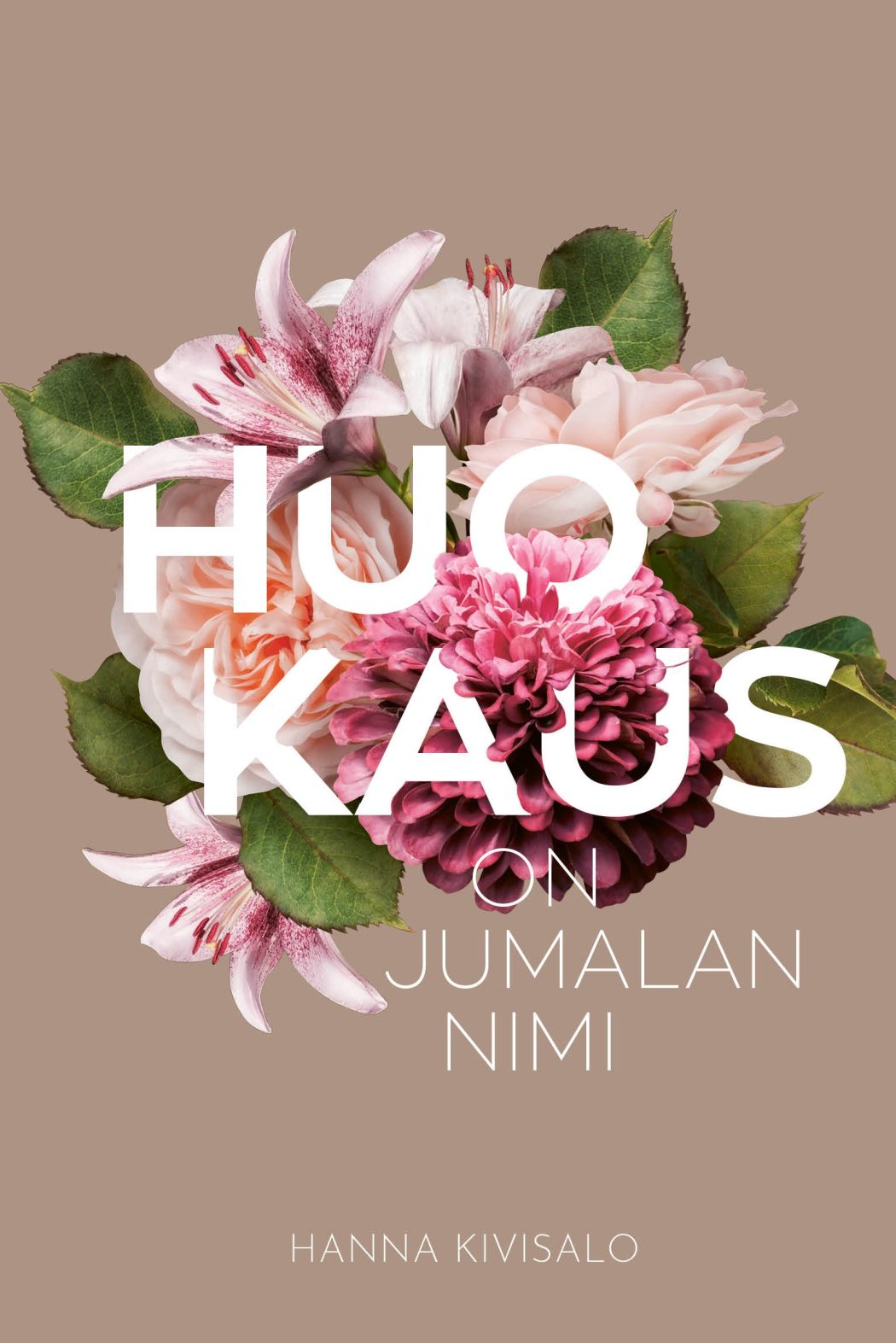 HUOKAUS on Jumalan nimi Hanna Kivisalo