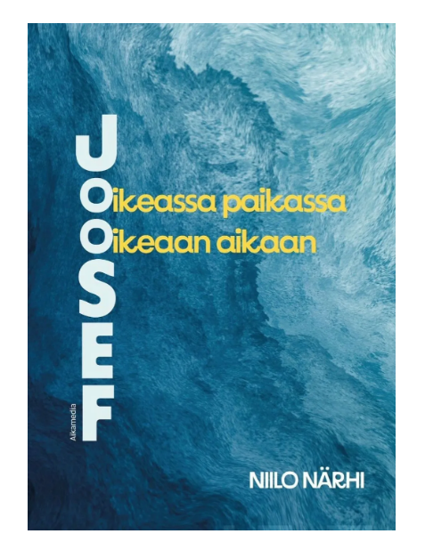 Joosef – Oikeassa paikassa oikeaan aikaan