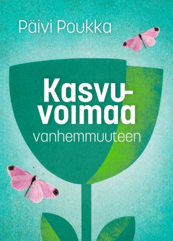 Kasvuvoimaa vanhemmuuteen Päivi Poukka