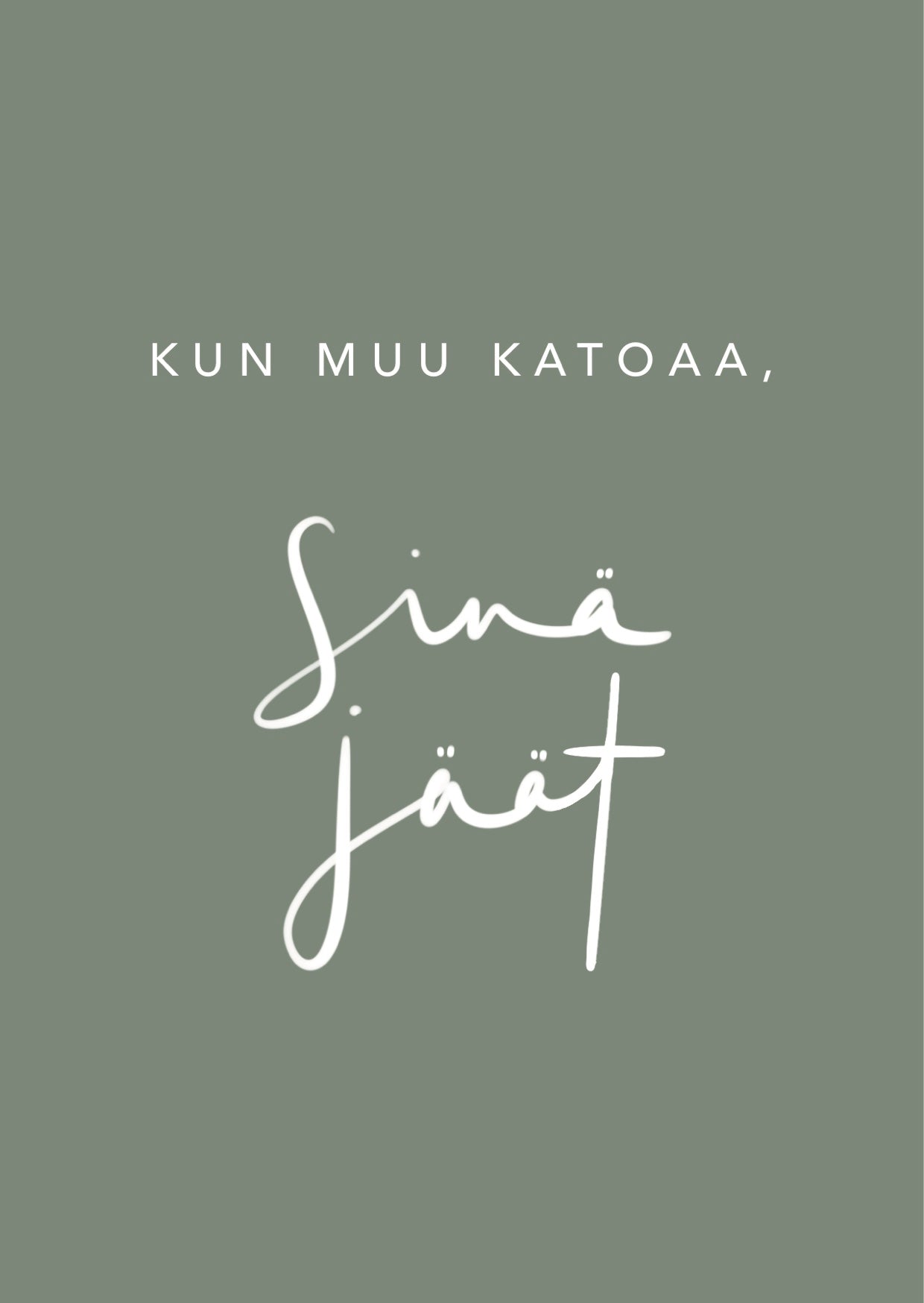 KAIVOLLA Kortti Sinä jäät A6 & A5 Vihreä